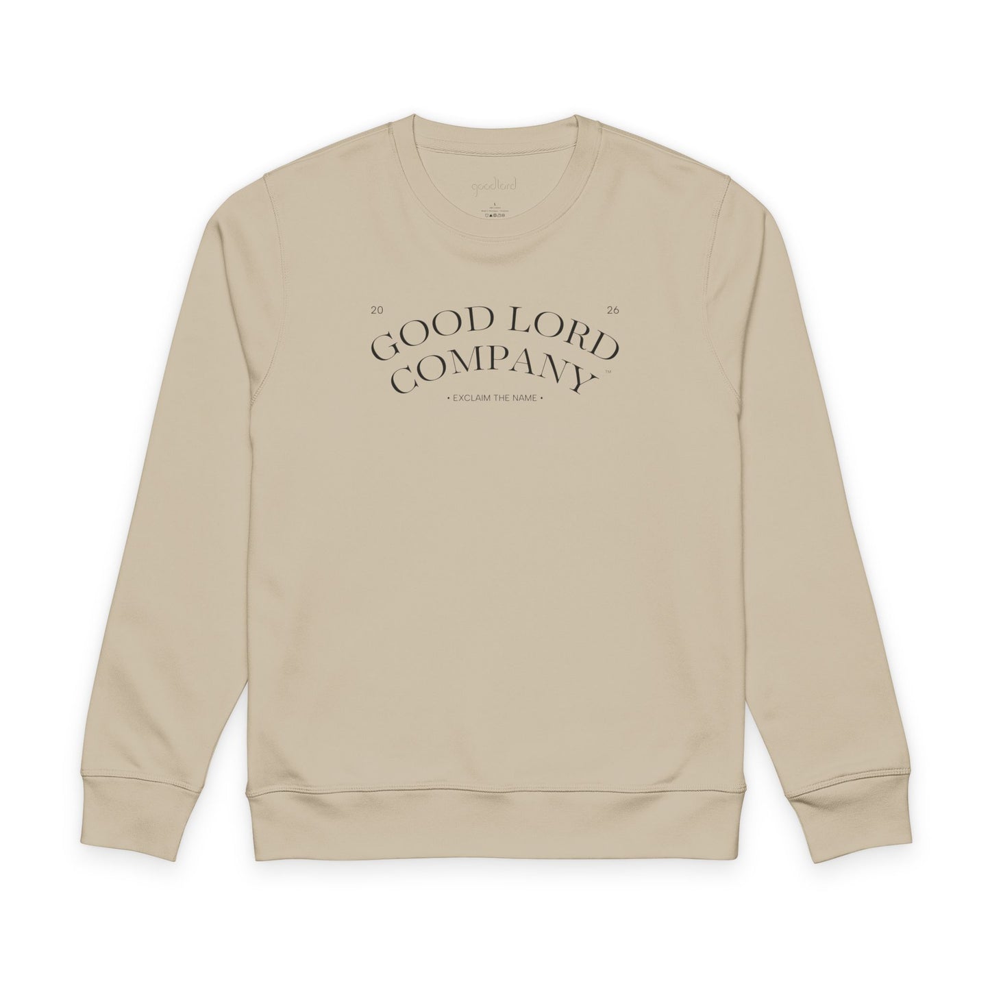 Good Lord Company Sweatshirt | Exclaim the Name Organic Crewneck
