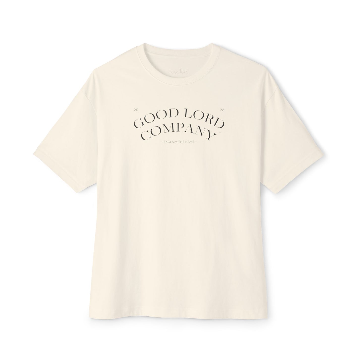 Good Lord Company Oversized Tee | Exclaim the Name Boxy Shirt